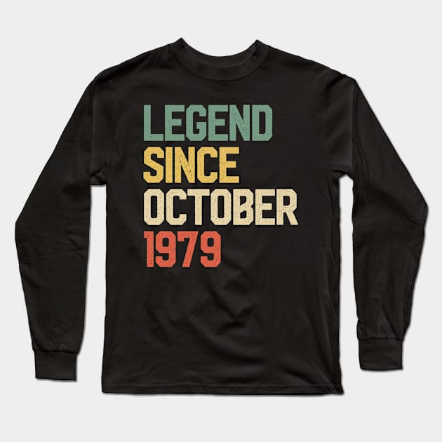 Legend Since October 1979 40 Years Old Gift 40th Birthday Long Sleeve T-Shirt by rhondamoller87